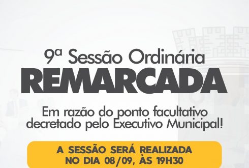 NOTA INFORMATIVA – REMARCAÇÃO DA 9ª SESSÃO ORDINÁRIA