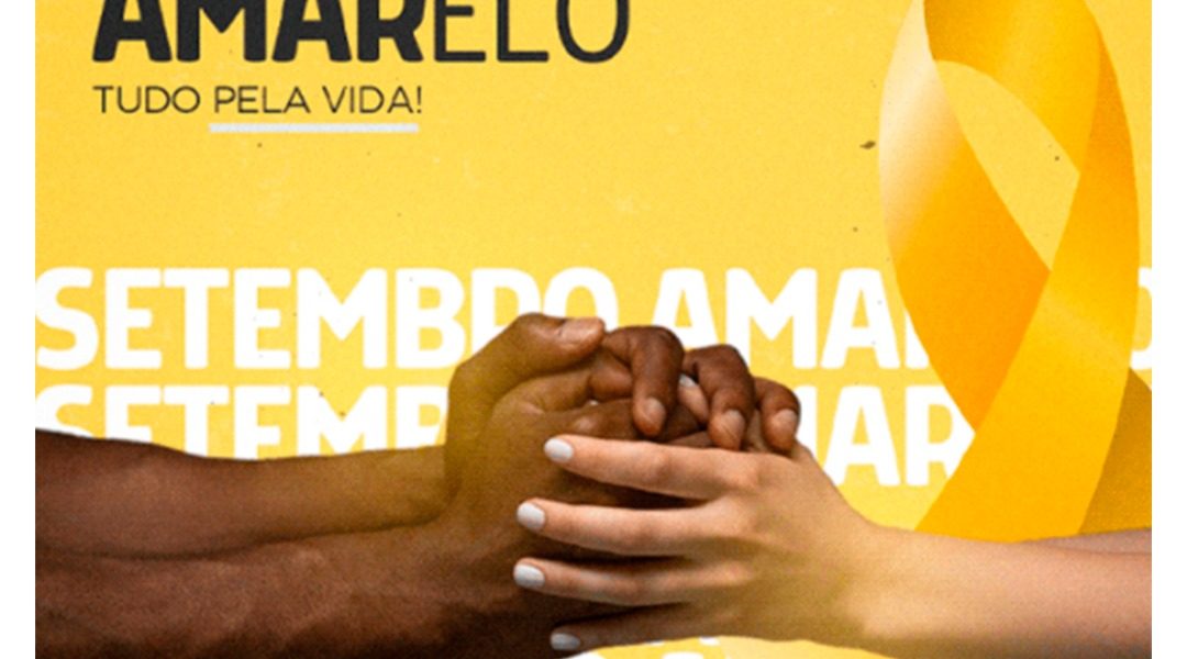 Setembro Amarelo – Mês da Prevenção ao Suicídio