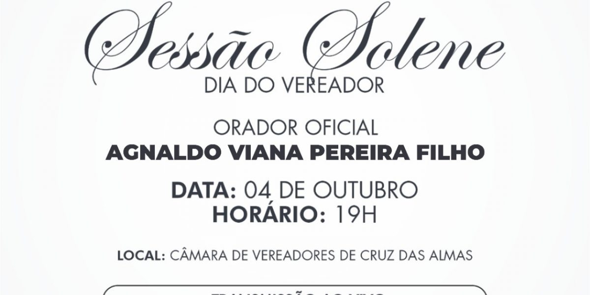 Câmara de Vereadores de Cruz das Almas realiza Sessão Solene em alusão ao Dia Nacional do Vereador