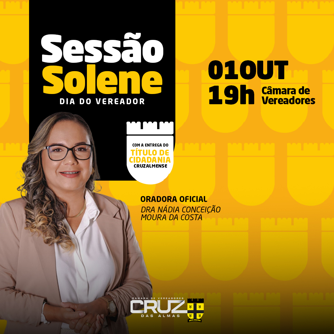 Câmara de Vereadores de Cruz das Almas realiza Sessão Solene para entrega do Título de Cidadania Cruzalmense