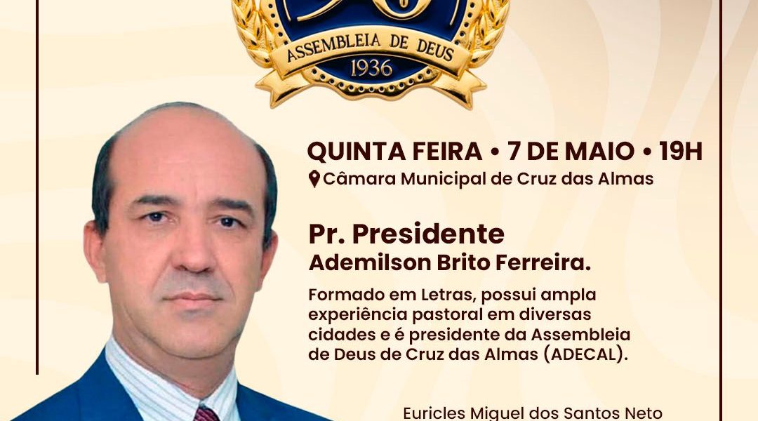 Pastor Ademilson Brito Ferreira será orador oficial em sessão solene pelos 90 anos da ADECAL