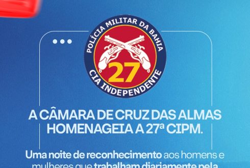 Câmara de Cruz das Almas realizará primeira Sessão Solene em homenagem à 27ª CIPM com entrega da Medalha “27ª CIPM”