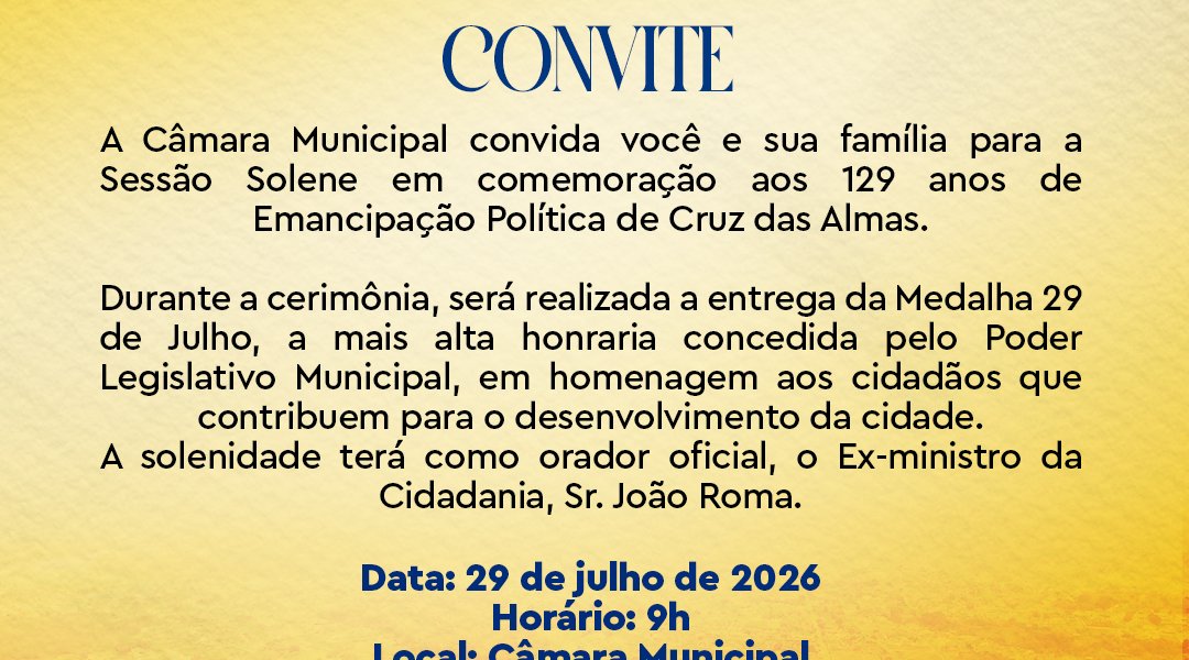 Câmara Municipal realizará Sessão Solene em comemoração aos 129 anos de emancipação política de Cruz das Almas
