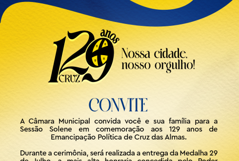 Câmara Municipal realizará Sessão Solene em comemoração aos 129 anos de emancipação política de Cruz das Almas