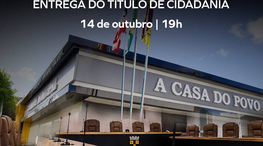 Câmara de Cruz das Almas realizará Sessão Solene em homenagem ao Dia do Vereador